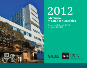 Memoria 2012 - Caja de Previsión y Seguro Médico de la Provincia