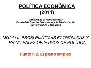 II.2. El pleno empleo - FCEA - Facultad de Ciencias Económicas y