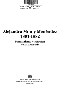 Alejandro Mon y Menéndez (1801-1882) Pensamiento y reforma de