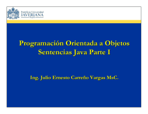 Programación Orientada a Objetos Sentencias Java Parte I