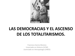 las democracias y el ascenso de los totalitarismos.