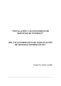 “instalación y mantenimieto de servicios de internet”.