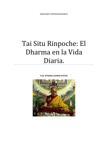 Tai Situ Rinpoche: El Dharma en la Vida Diaria.