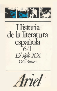 BROWN Gerald - Historia de la literatura española 6 (1) El siglo XX Del 98 a la Guerra Civil