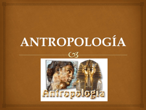 antropologajulissamaciasdumes-140116210151-phpapp01
