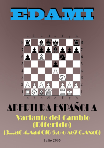 11- Apertura Espanola. Variante del Cambio Diferido