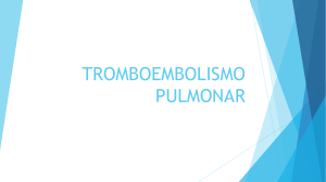 TROMBOEMBOLISMO PULMONAR 2