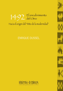 Dussel- 1492 El encubrimiento del otro