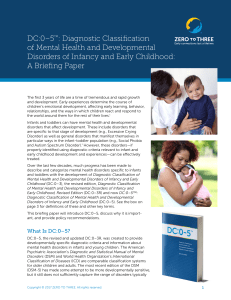DC 0–5™  A Briefing Paper on Diagnostic Classification of Mental Health and Developmental Disorders of Infancy and Early Childhood