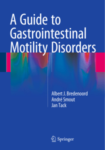 Albert J. Bredenoord, André Smout, Jan Tack (auth.) - A Guide to Gastrointestinal Motility Disorders-Springer International Publishing (2016)