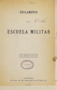 Ejército de Chile - Reglamento de la Escuela Militar. 1883