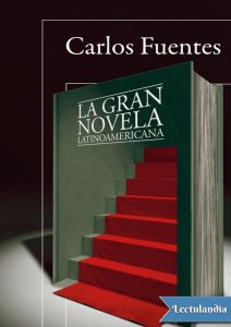 La gran novela latinoamericana - Carlos Fuentes