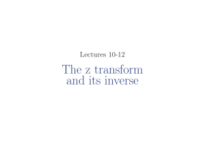 The z transform and its inverse
