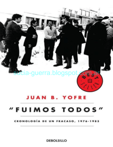 Yofre Juan B - Fuimos Todos Cronologia De Un Fracaso 1976 - 1983