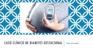 Caso clínico de diabetes gestacional
