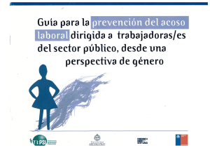 sf Guía para la la prevención del acoso laboral dirigida a trabajadores as del sector público desde una prespectiva de género Chile