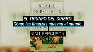 EL TRIUNFO DEL DINERO NIALL FERGUSON RESUMEN