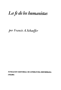  La Fe de los Humanistas .pdf  By Francis Schaeffer 