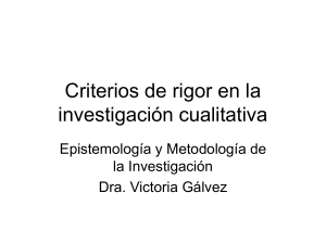 Criterios de rigor en la investigación cualitativa Dra Gálvez M