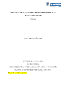 POLÍTICAS PÚBLICAS EN COLOMBIA FRENTE AL DESARROLLO DE LA CIENCIA Y LA TECNOLOGÍA