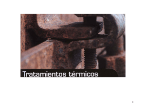 Diagramas TTT y Tratamientos Térmicos