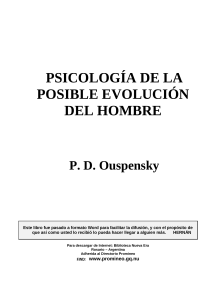 Ouspensky, P.D - PSICOLOGIA DE LA POSIBLE EVOLUCION DEL HOMBRE