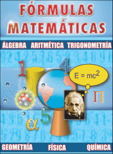 F&oacute;rmulas Matem&aacute;ticas: Aritm&eacute;tica, &Aacute;lgebra, Trigonometr&iacute;a y m&aacute;s