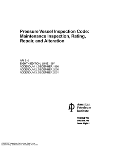 API Insp 510 (2001) - Pressure Vessel Inspection Code Maintenance Inspection, Rating, Repair, and Alteration