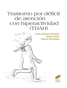 Trastorno por déficil de atención con hiperactividad (TDAH) - Juan Antonio Amador Campos