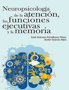Neuropsicología de la Atención, las Funciones Ejecutivas y la Memoria (1)