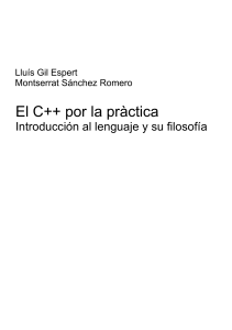 El C++ por la práctica, introducción al lenguaje y su filosofía