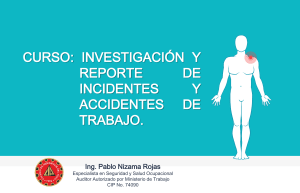 INVESTIGACIÓN Y REPORTE DE INCIDENTES Y ACCIDENTES DE TRABAJO