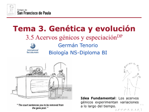 gtp t3.genética y evolución  5ªparte acervos génicos  2018-20