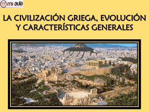 APUNTE  LA CIVILIZACION GRIEGA EVOLUCION Y CARACTERISTICAS GENERALES 38033 20170202 20151123 101241
