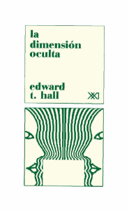 Hall Edward T - La Dimension Oculta (cap. las distancias en el hombre, pag.139)