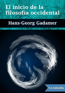 El inicio de la filosofia occidental - HansGeorg Gadamer