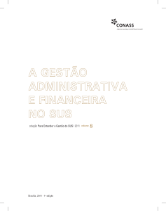A Gestão Financeira e Administrativa no SUS (Para Entender a Gestão do SUS, v. 8)