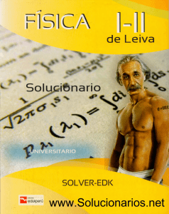14.- Solucionario Fisica I y II - Leiva