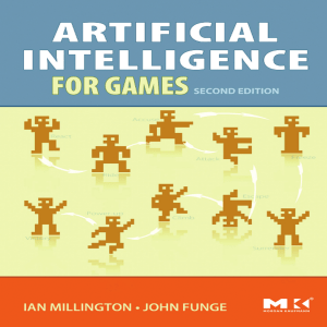 Ian MIllington - Artificial Intelligence for Games