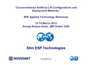 Novomet for SPE slim ESP technologies