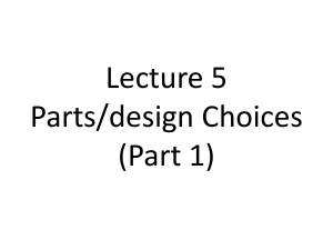 lecture-5-Parts design-choicespart1