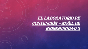 El laboratorio de contención – nivel de bioseguridad