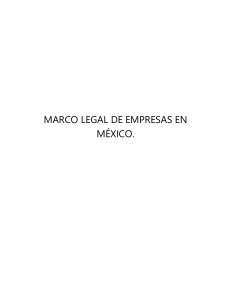 MARCO LEGAL DE EMPRESAS EN MÉXICO