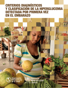 Hiperglucemia en el embarazo: Criterios diagn&oacute;sticos y clasificaci&oacute;n