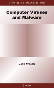 [2006] - Computer Viruses and Malware (Advances in Information Security) - [Springer] - [0387302360]