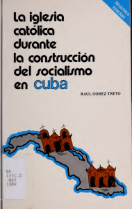 La iglesia catolica durante la construcción del socialismo en Cuba