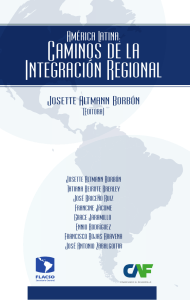 america latina. caminos de la integracion regional