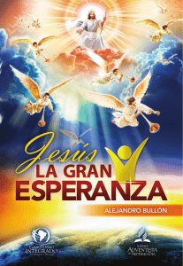 Jesus La Gran Esperanza - Alejandro Bullón