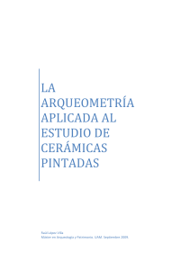 LA ARQUEOMETRIA APLICADA AL ESTUDIO DE CERAMICAS PINTADAS (1)