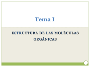 1 Estructura de las moléculas orgánicas